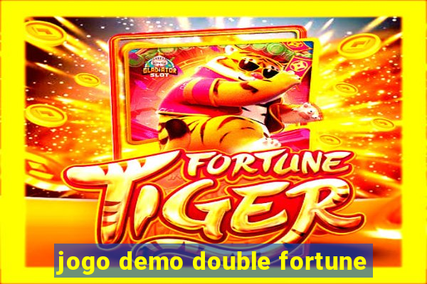 jogo demo double fortune